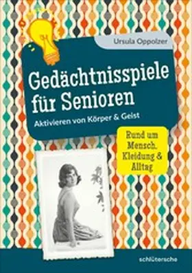 Oppolzer |  Gedächtnisspiele für Senioren | eBook | Sack Fachmedien