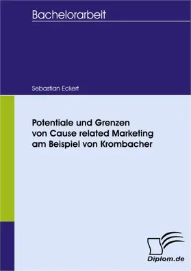 Eckert |  Potentiale und Grenzen von Cause related Marketing am Beispiel von Krombacher | eBook | Sack Fachmedien