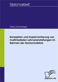 Schönberger |  Konzeption und Implementierung von multimedialen Lehrveranstaltungen im Rahmen der Hochschullehre | eBook | Sack Fachmedien