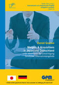 Graewe |  Mergers & Acquisitions in Japan und Deutschland - unter besonderer Berücksichtigung feindlicher Übernahmeangebote | eBook | Sack Fachmedien