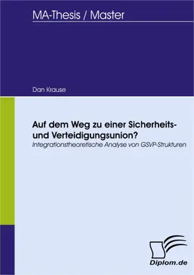 Krause |  Auf dem Weg zu einer Sicherheits- und Verteidigungsunion? | eBook | Sack Fachmedien