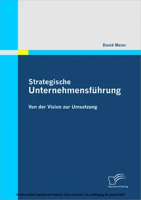Meier |  Strategische Unternehmensführung: Von der Vision zur Umsetzung | eBook | Sack Fachmedien