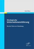 Meier |  Strategische Unternehmensführung: Von der Vision zur Umsetzung | eBook | Sack Fachmedien