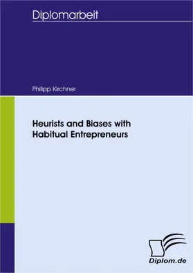 Kirchner |  Heurists and Biases with Habitual Entrepreneurs | eBook | Sack Fachmedien