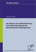 Heinen |  Der Prozess der Fabrikzielplanung unter Berücksichtigung des Wertorientierten Managements | eBook | Sack Fachmedien