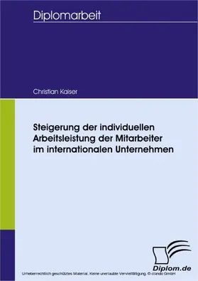 Kaiser |  Steigerung der individuellen Arbeitsleistung der Mitarbeiter im internationalen Unternehmen | eBook | Sack Fachmedien