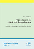 Hufnagel, Samuel |  Photovoltaik in der Stadt- und Regionalplanung. Potenziale, Priorisierungen, Instrumente und Methoden | eBook | Sack Fachmedien