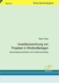 Tobias, Stefan |  Investitionsrechnung von Projekten in Windkraftanlagen | eBook | Sack Fachmedien