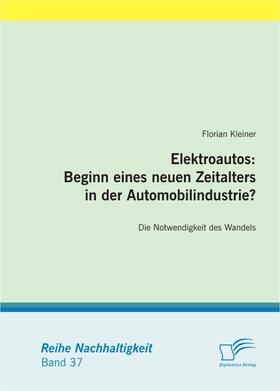 Kleiner | Elektroautos: Beginn eines neuen Zeitalters in der Automobilindustrie? | E-Book | www.sack.de