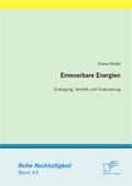 Reibel, Diana |  Erneuerbare Energien: Erzeugung, Vertrieb und Finanzierung | eBook | Sack Fachmedien