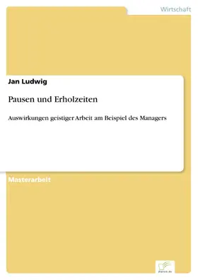Ludwig |  Pausen und Erholzeiten | eBook | Sack Fachmedien