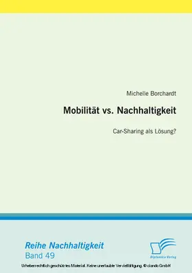 Borchardt |  Mobilität vs. Nachhaltigkeit: Car-Sharing als Lösung? | eBook | Sack Fachmedien
