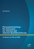 Hellmann |  Personalentwicklung - Ein Instrument zur internen und externen Qualitätssicherung: am Beispiel von KTQ und EFQM | eBook | Sack Fachmedien