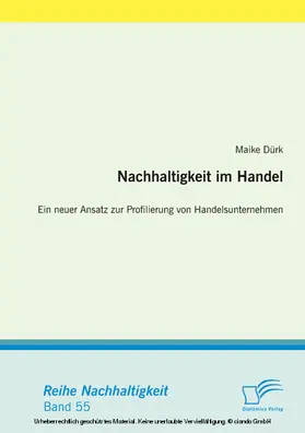 Dürk |  Nachhaltigkeit im Handel: Ein neuer Ansatz zur Profilierung von Handelsunternehmen | eBook | Sack Fachmedien
