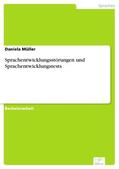 Müller |  Sprachentwicklungsstörungen und Sprachentwicklungstests | eBook | Sack Fachmedien