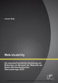 Rupf |  Web-Usability: Die benutzerfreundliche Gestaltung von Webseiten am Beispiel der Webseite der Baden-Württembergischen Übersetzertage 2013 | eBook | Sack Fachmedien