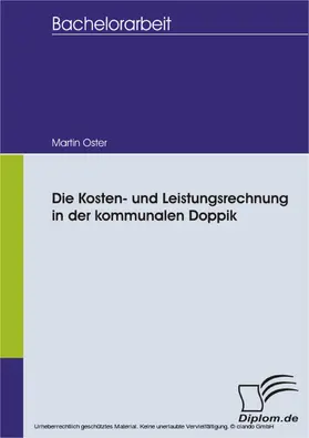 Oster |  Die Kosten- und Leistungsrechnung in der kommunalen Doppik | eBook | Sack Fachmedien