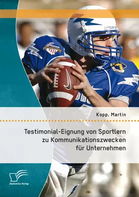 Kopp |  Testimonial-Eignung von Sportlern zu Kommunikationszwecken für Unternehmen | eBook | Sack Fachmedien