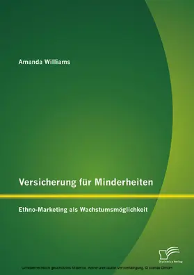 Williams |  Versicherung für Minderheiten: Ethno-Marketing als Wachstumsmöglichkeit | eBook | Sack Fachmedien