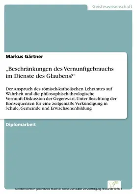 Gärtner |  'Beschränkungen des Vernunftgebrauchs im Dienste des Glaubens?' | eBook | Sack Fachmedien