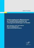 Frommer |  Erfahrungsbasierte Mechanismen zur Komplexitätsreduktion bei Listungsentscheidungen im Handel | Buch |  Sack Fachmedien