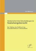 Moßburger |  Höchstrichterliche Entscheidungen im Sozialvergaberecht: Der Einfluss des EuGH auf das Gesundheitswesen in Deutschland | Buch |  Sack Fachmedien