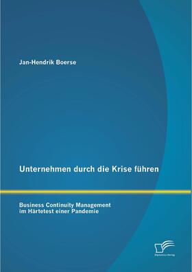 Boerse | Unternehmen durch die Krise führen: Business Continuity Management im Härtetest einer Pandemie | Buch | 978-3-8428-7873-0 | sack.de