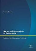 Wienecke |  Natur- und Baumschutz in Deutschland: Rechtliche Entwicklungen und Probleme | Buch |  Sack Fachmedien