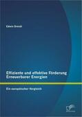 Orendi |  Effiziente und effektive Förderung Erneuerbarer Energien: Ein europäischer Vergleich | Buch |  Sack Fachmedien
