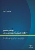 Schulte |  Generation Y: Warum ein gerechtes Vergütungsmanagement die Attraktivität des Arbeitgebers steigert. Eine Befragung von Nachwuchskräften | Buch |  Sack Fachmedien