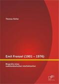 Keller |  Emil Franzel (1901 ¿ 1976): Biografie eines sudetendeutschen Intellektuellen | Buch |  Sack Fachmedien