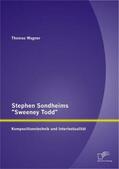 Wagner |  Stephen Sondheims "Sweeney Todd": Kompositionstechnik und Intertextualität | Buch |  Sack Fachmedien