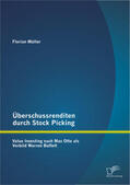 Müller |  Überschussrenditen durch Stock Picking: Value Investing nach Max Otte als Vorbild Warren Buffett | Buch |  Sack Fachmedien