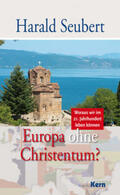 Seubert |  Europa ohne Christentum? | Buch |  Sack Fachmedien
