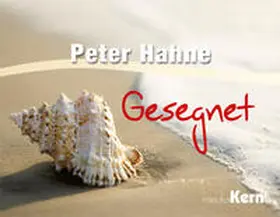 Hahne |  Gesegnet | Buch |  Sack Fachmedien
