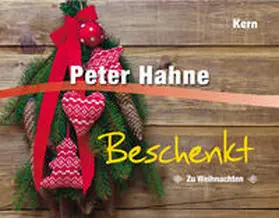 Hahne |  Beschenkt | Buch |  Sack Fachmedien