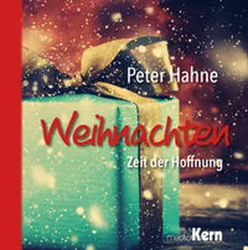 Hahne |  Weihnachten - Zeit der Hoffnung | Buch |  Sack Fachmedien