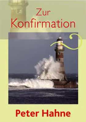 Hahne |  Zur Konfirmation | Buch |  Sack Fachmedien