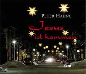 Hahne |  Jesus ist kommen | Buch |  Sack Fachmedien