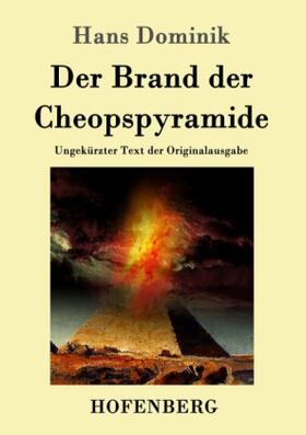 Der Brand der Cheopspyramide | Buch | 978-3-8430-1466-3 | www.sack.de