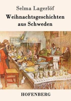 Lagerlöf |  Weihnachtsgeschichten aus Schweden | Buch |  Sack Fachmedien