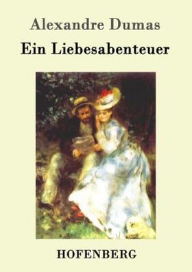 Ein Liebesabenteuer | Buch | 978-3-8430-1554-7 | www.sack.de