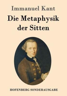 Die Metaphysik der Sitten | Buch | 978-3-8430-1676-6 | www.sack.de