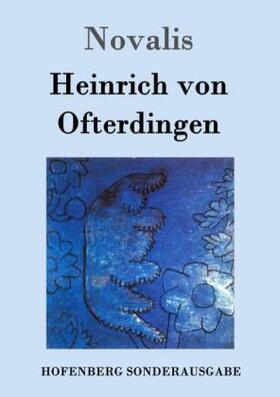 Novalis |  Heinrich von Ofterdingen | Buch |  Sack Fachmedien