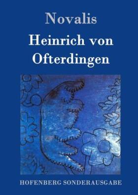 Novalis |  Heinrich von Ofterdingen | Buch |  Sack Fachmedien