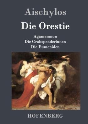 Aischylos |  Die Orestie | Buch |  Sack Fachmedien