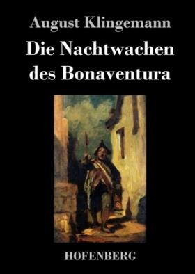 Klingemann |  Die Nachtwachen des Bonaventura | Buch |  Sack Fachmedien