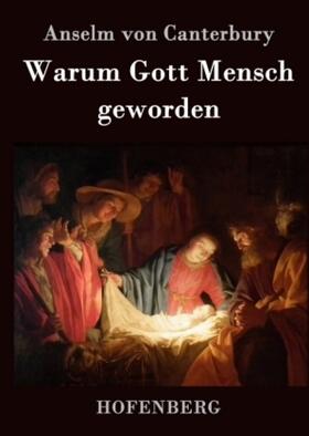 Canterbury |  Warum Gott Mensch geworden | Buch |  Sack Fachmedien
