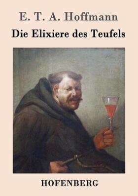Hoffmann | Die Elixiere des Teufels | Buch | 978-3-8430-2043-5 | www.sack.de
