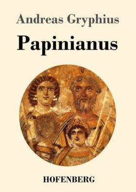 Gryphius |  Papinianus | Buch |  Sack Fachmedien